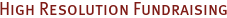High Resolution Fundraising