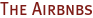 The Airbnbs