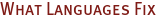 What Languages Fix